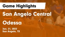 San Angelo Central  vs Odessa  Game Highlights - Jan. 21, 2022