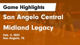 San Angelo Central  vs Midland Legacy  Game Highlights - Feb. 4, 2022