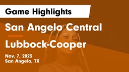 San Angelo Central  vs Lubbock-Cooper  Game Highlights - Nov. 7, 2023