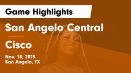 San Angelo Central  vs Cisco  Game Highlights - Nov. 18, 2023