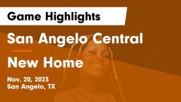 San Angelo Central  vs New Home  Game Highlights - Nov. 20, 2023