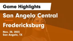 San Angelo Central  vs Fredericksburg  Game Highlights - Nov. 28, 2023