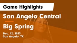 San Angelo Central  vs Big Spring  Game Highlights - Dec. 12, 2023
