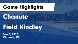 Chanute  vs Field Kindley  Game Highlights - Jan 6, 2017