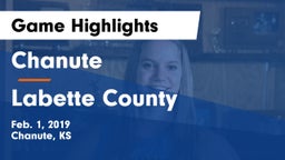 Chanute  vs Labette County  Game Highlights - Feb. 1, 2019