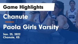 Chanute  vs Paola Girls Varsity Game Highlights - Jan. 25, 2022