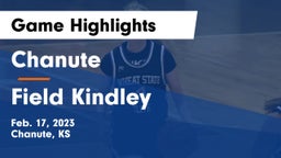 Chanute  vs Field Kindley  Game Highlights - Feb. 17, 2023