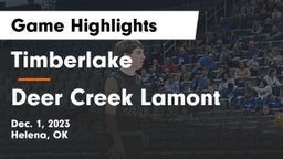 Timberlake  vs Deer Creek Lamont  Game Highlights - Dec. 1, 2023