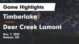 Timberlake  vs Deer Creek Lamont  Game Highlights - Dec. 7, 2023