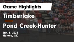 Timberlake  vs Pond Creek-Hunter  Game Highlights - Jan. 5, 2024