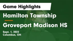 Hamilton Township  vs Groveport Madison HS Game Highlights - Sept. 1, 2022