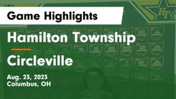 Hamilton Township  vs Circleville  Game Highlights - Aug. 23, 2023