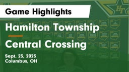 Hamilton Township  vs Central Crossing  Game Highlights - Sept. 23, 2023