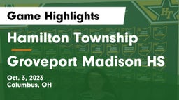 Hamilton Township  vs Groveport Madison HS Game Highlights - Oct. 3, 2023
