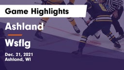Ashland  vs Wsflg Game Highlights - Dec. 21, 2021