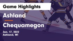 Ashland  vs Chequamegon Game Highlights - Jan. 17, 2022