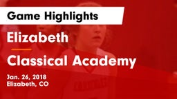 Elizabeth  vs Classical Academy  Game Highlights - Jan. 26, 2018