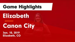 Elizabeth  vs Canon City  Game Highlights - Jan. 10, 2019