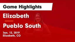 Elizabeth  vs Pueblo South  Game Highlights - Jan. 12, 2019