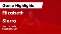 Elizabeth  vs Sierra  Game Highlights - Jan. 22, 2019