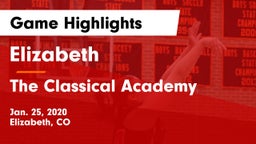 Elizabeth  vs The Classical Academy Game Highlights - Jan. 25, 2020