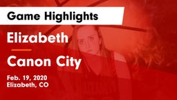 Elizabeth  vs Canon City Game Highlights - Feb. 19, 2020