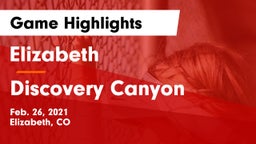 Elizabeth  vs Discovery Canyon  Game Highlights - Feb. 26, 2021