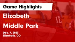 Elizabeth  vs Middle Park  Game Highlights - Dec. 9, 2023