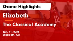 Elizabeth  vs The Classical Academy  Game Highlights - Jan. 11, 2024