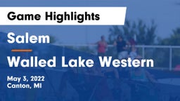 Salem  vs Walled Lake Western  Game Highlights - May 3, 2022