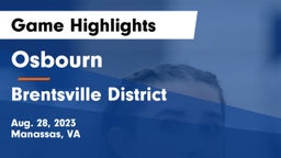 Osbourn  vs Brentsville District  Game Highlights - Aug. 28, 2023