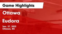Ottawa  vs Eudora  Game Highlights - Jan. 27, 2023