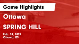 Ottawa  vs SPRING HILL  Game Highlights - Feb. 24, 2023