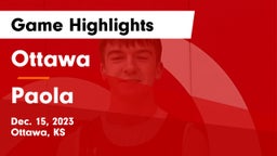 Ottawa  vs Paola  Game Highlights - Dec. 15, 2023