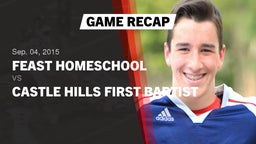 Recap: Feast HomeSchool  vs. Castle Hills First Baptist  2015