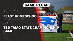 Recap: Feast HomeSchool  vs. TBD TAIAO State Championship Game 2016