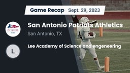 Recap: San Antonio Patriots Athletics vs. Lee Academy of Science and engeneering  2023