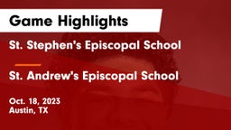 St. Stephen's Episcopal School vs St. Andrew's Episcopal School Game Highlights - Oct. 18, 2023