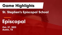 St. Stephen's Episcopal School vs Episcopal  Game Highlights - Oct. 27, 2023