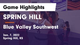 SPRING HILL  vs Blue Valley Southwest  Game Highlights - Jan. 7, 2022