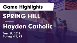 SPRING HILL  vs Hayden Catholic  Game Highlights - Jan. 29, 2022