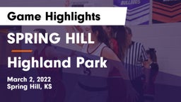 SPRING HILL  vs Highland Park  Game Highlights - March 2, 2022