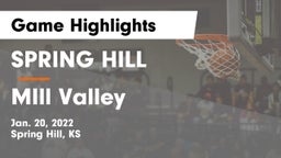 SPRING HILL  vs MIll Valley  Game Highlights - Jan. 20, 2022