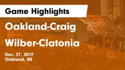 Oakland-Craig  vs Wilber-Clatonia  Game Highlights - Dec. 27, 2019
