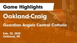 Oakland-Craig  vs Guardian Angels Central Catholic Game Highlights - Feb. 25, 2020
