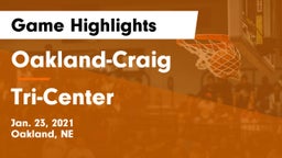 Oakland-Craig  vs Tri-Center  Game Highlights - Jan. 23, 2021