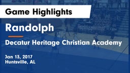 Randolph  vs Decatur Heritage Christian Academy  Game Highlights - Jan 13, 2017
