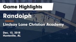 Randolph  vs Lindsay Lane Christian Academy Game Highlights - Dec. 13, 2018
