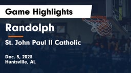 Randolph  vs St. John Paul II Catholic  Game Highlights - Dec. 5, 2023