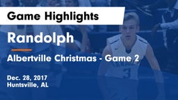 Randolph  vs Albertville Christmas - Game 2 Game Highlights - Dec. 28, 2017